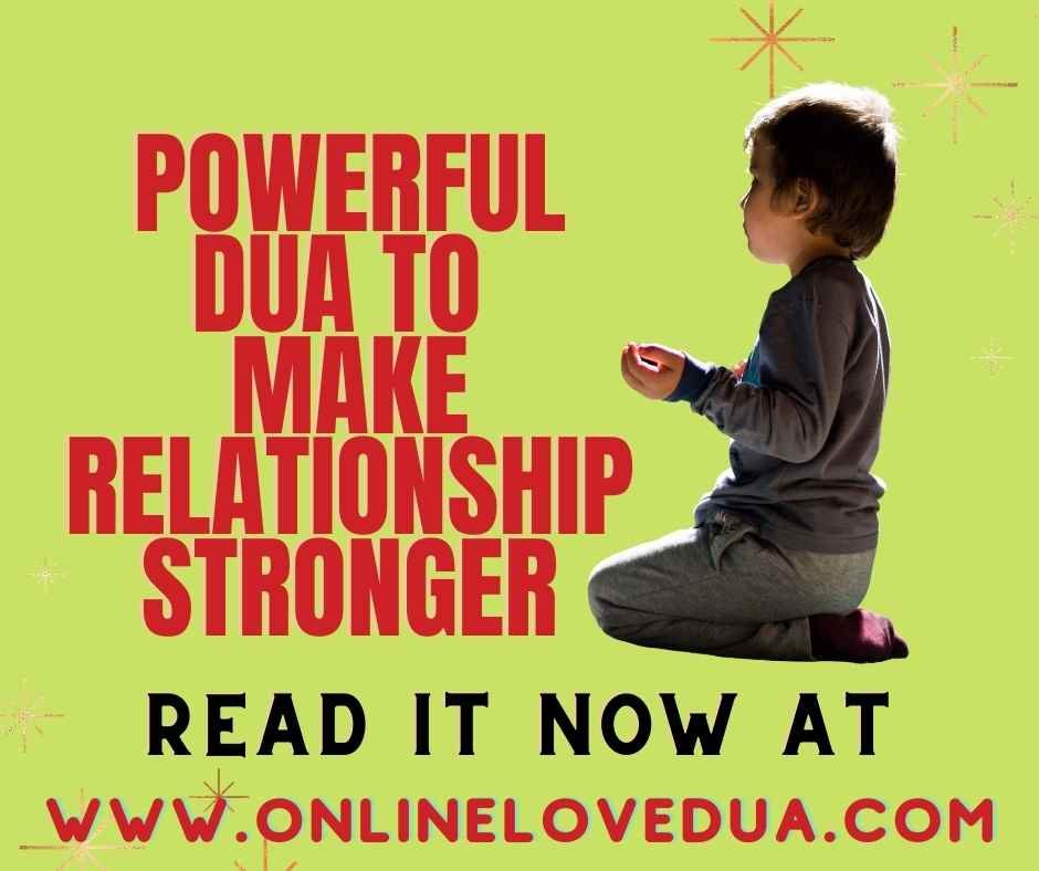 powerful-dua-to-make-relationship-stronger-online-love-dua