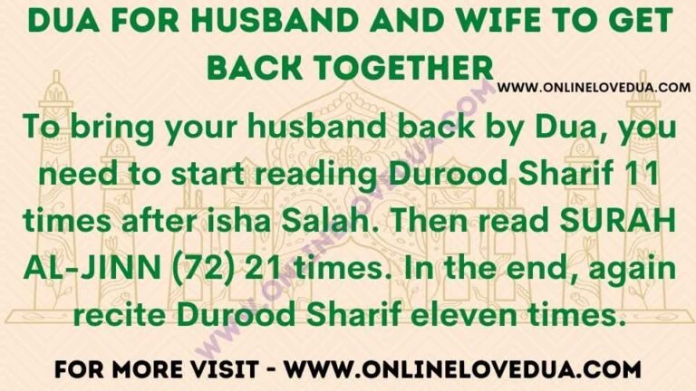 Dua To Reunite Husband and Wife - Bring Husband Back